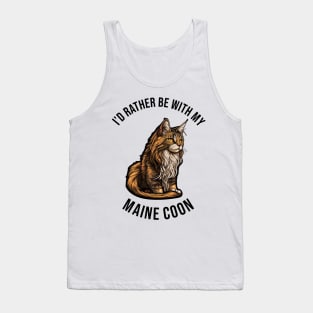 I'd rather be with my Maine Coon Tank Top